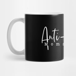 Anti social moms club Mug